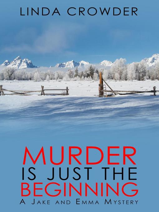 Title details for Murder is Just the Beginning by Linda Crowder - Available